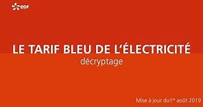 Le Tarif Bleu de l'életricité en 2019 : décryptage