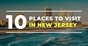 10 Top-Rated Tourist Attractions in New Jersey (USA Travel Guide)