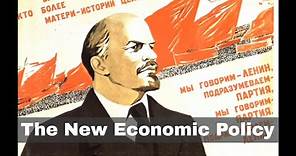 21st March 1921: The New Economic Policy introduced by Vladimir Lenin