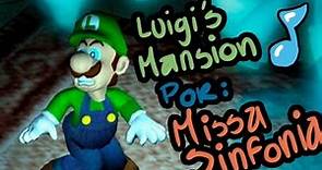 La Mansión de Luigi - MissaSinfonia [Cancion Original]