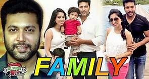 Jayam Ravi Family With Parents, Wife, Son, Brother & Sister