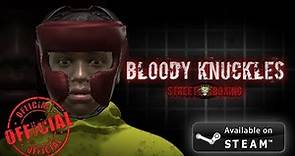 NEW BOXING GAME!!! Bloody Knuckles Street Boxing Available On Steam!