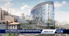 UPMC breaks ground on new Presbyterian Hospital building in Pittsburgh