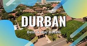 Top 10 hotels in Durban: best 4 star hotels in Durban, South Africa