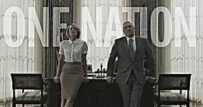 House of Cards || One Nation