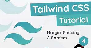 Tailwind CSS Tutorial #4 - Margin, Padding & Borders