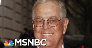 Billionaire Conservative Koch Brother, David Koch, Dies At 79 | Morning Joe | MSNBC