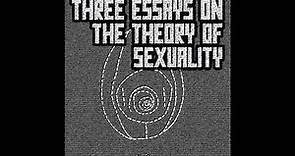 Freud's Three Essays on the Theory of Sexuality