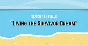 Survivor 45 Finale: "Living the Survivor Dream" | Survivor Recap & Analysis