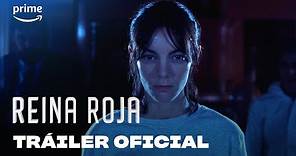 Reina Roja - Tráiler Oficial | Prime Video España