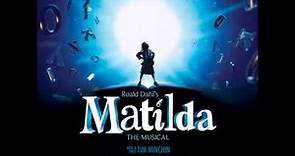 Matilda the Musical- #16 Smell of Rebellion- Bertie Carvel- OBC Recording