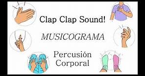 Clap Clap Sound - MUSICOGRAMA - Percusión Corporal