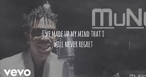 Muno - Never Regret [Lyric Video]