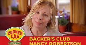 Nancy Robertson Interview | Corner Gas The Movie | Backer's Club
