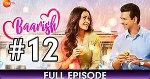 Baarish - Ep 12 - From Togetherness To Separation - Web Series - Sharman Joshi, Asha Negi - Zee Tv