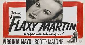 Flaxy Martin 1949- Zachary Scott, Virginia Mayo Dorothy Malone, Tom D'Andr