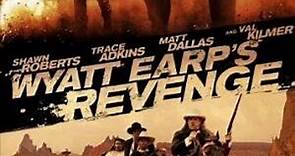 Peliculas Oeste-La venganza de Wyatt Earp-Wyatt Earp's revenge-(Val Kilmer-Shawn Roberts-Trace Adkins-Matt Dallas 2012)