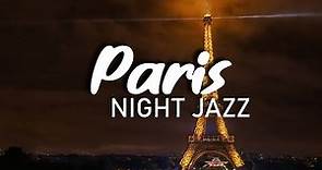 Paris Night JAZZ - Lounge Jazz - Background Romance Cafe Music for ...