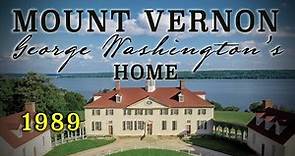 "Mount Vernon: Home of George Washington" (1989) - Classic Museum Film