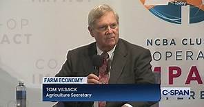 Agriculture Secretary Tom Vilsack on the Farm Economy