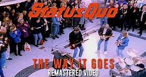 STATUS QUO 'The Way It Goes' - Official Remastered Video
