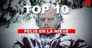 TOP 10 PELÍCULAS EN LA NIEVE | SNOW MOVIES