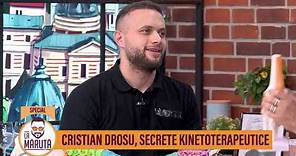 Cristian Drosu, secrete kinetoterapeutice
