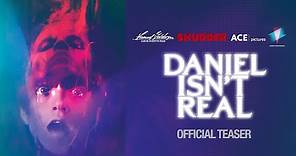 Daniel Isn't Real - Teaser Trailer