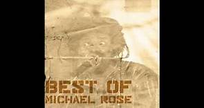 Best Of Michael Rose (Full Album)