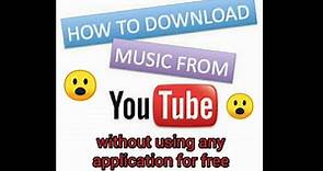 How to download free MP3 music in windows 7 PC without using any application