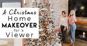 A Surprise Christmas Makeover | Decorating a Viewers Home for Christmas