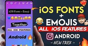 HOW TO USE IOS EMOJIS + FONTS ON INSTAGRAM STORY ANDROID | COMPLETE IOS FEATURES ON IG ANDROID