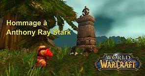 Les hommages dans WoW : Anthony Ray Stark