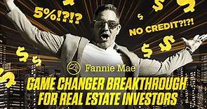 Fannie Mae Game Changer Breakthrough for Real Estate investing