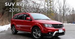 2015 Dodge Journey AWD | SUV Review | Driving.ca