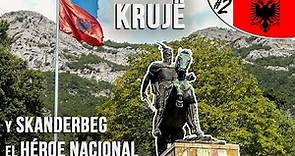 Krujë y Skanderbeg, el Héroe Nacional | Albania 02 | LowCosTravellers