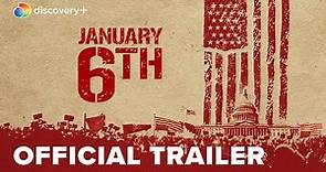 January 6th Official Trailer | discovery+
