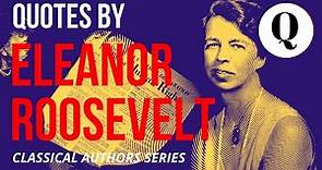 ELEANOR ROOSEVELT Motivational Quotes