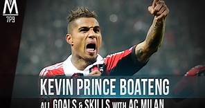 Kevin Prince Boateng - All Goals & Skills AC MILAN