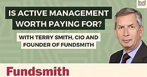 Is Active Management Worth Paying For? With Terry Smith (CEO, CIO & Founder of Fundsmith)