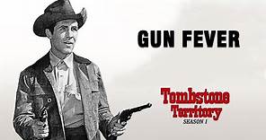 TOMBSTONE TERRITORY SEASON 1 - GUN FEVER