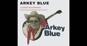 Arkey Blue - Classic Recordings Full Album (2022)