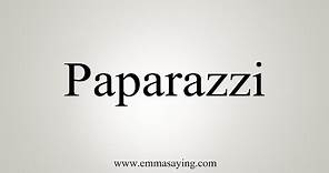 How To Say Paparazzi