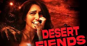 Desert Fiends - Help Bring The Horror Comedy Slasher Film To Life