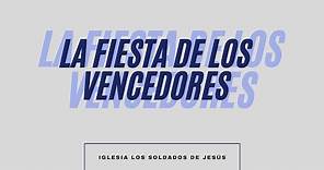 La Fiesta de Los Vencedores - (Letra) - Cover Soldados de Jesús