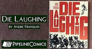 Andre Franquin's "Die Laughing"