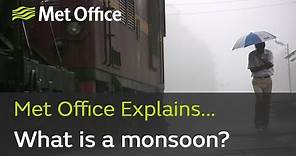 What is a monsoon?