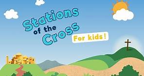 Stations of the Cross for Kids