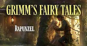 Grimm's Fairy Tales: Rapunzel (Original Story)- Full Audiobook