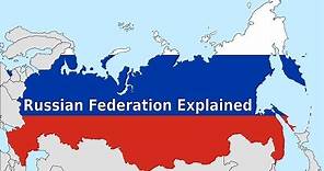 Russian Federation Explained